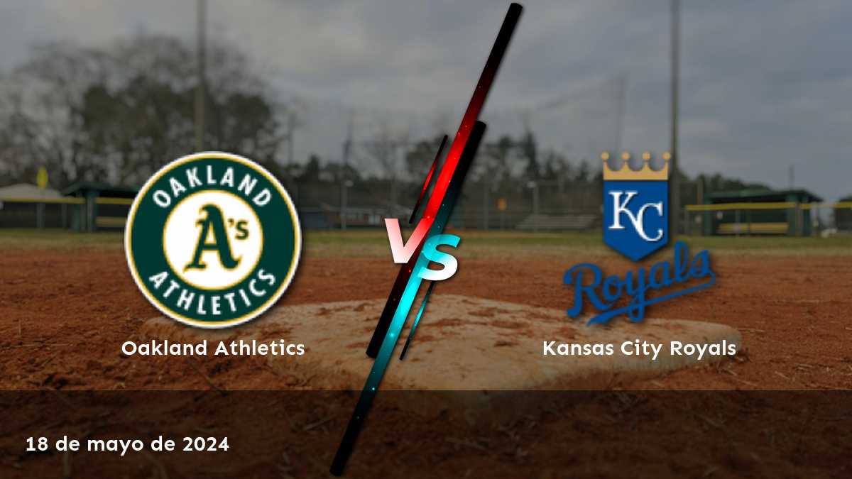 Apuestas deportivas para Kansas City Royals vs Oakland Athletics: análisis y predicciones para ganar