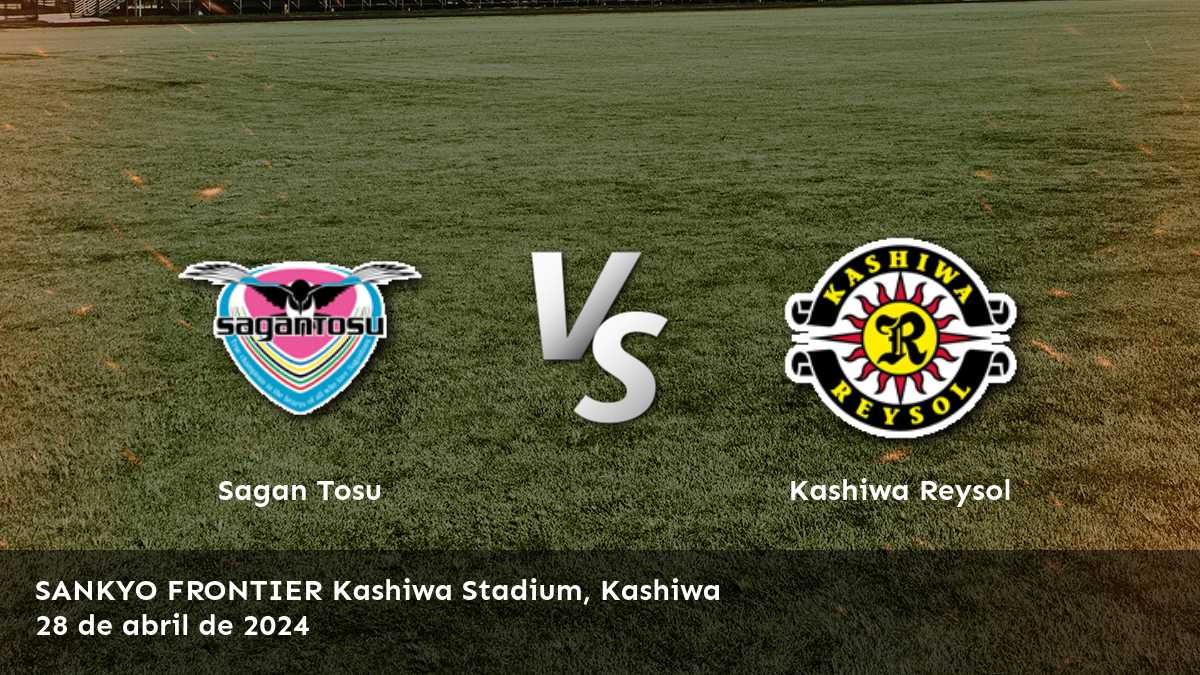 Kashiwa Reysol vs Sagan Tosu: Análisis y predicciones para la J1 League