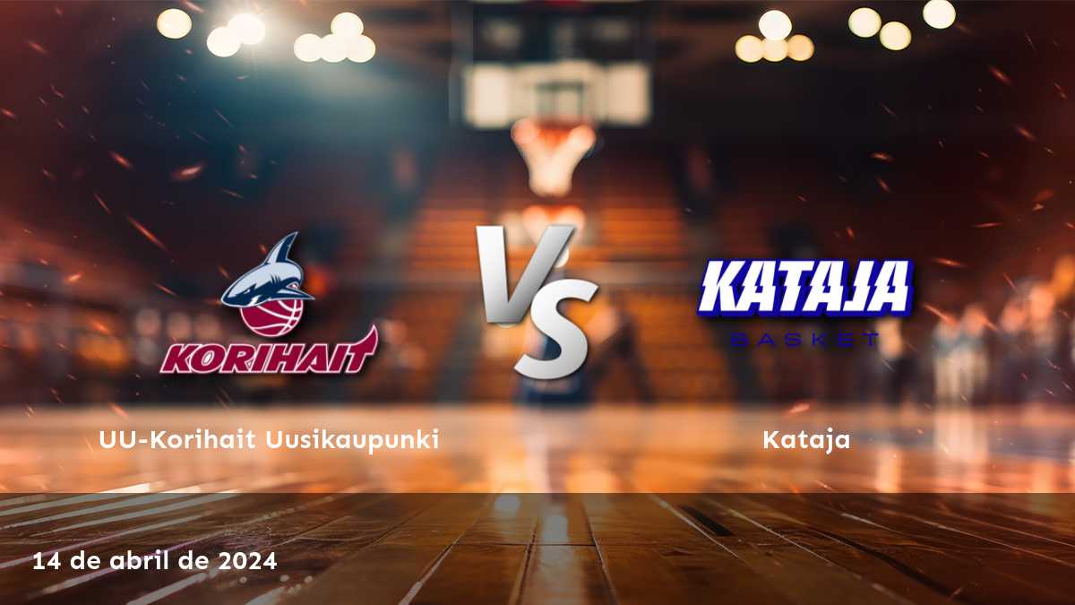 Kataja vs UU-Korihait Uusikaupunki: Análisis y predicciones para el partido del 14 de abril de 2024