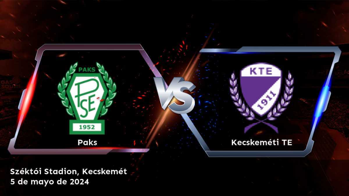 Kecskeméti TE vs Paks: Análisis y Pronósticos para la NB I