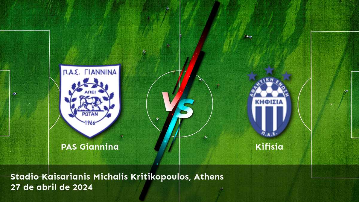 Kifisia vs PAS Giannina: Análisis y predicciones para el partido de la Super League 1