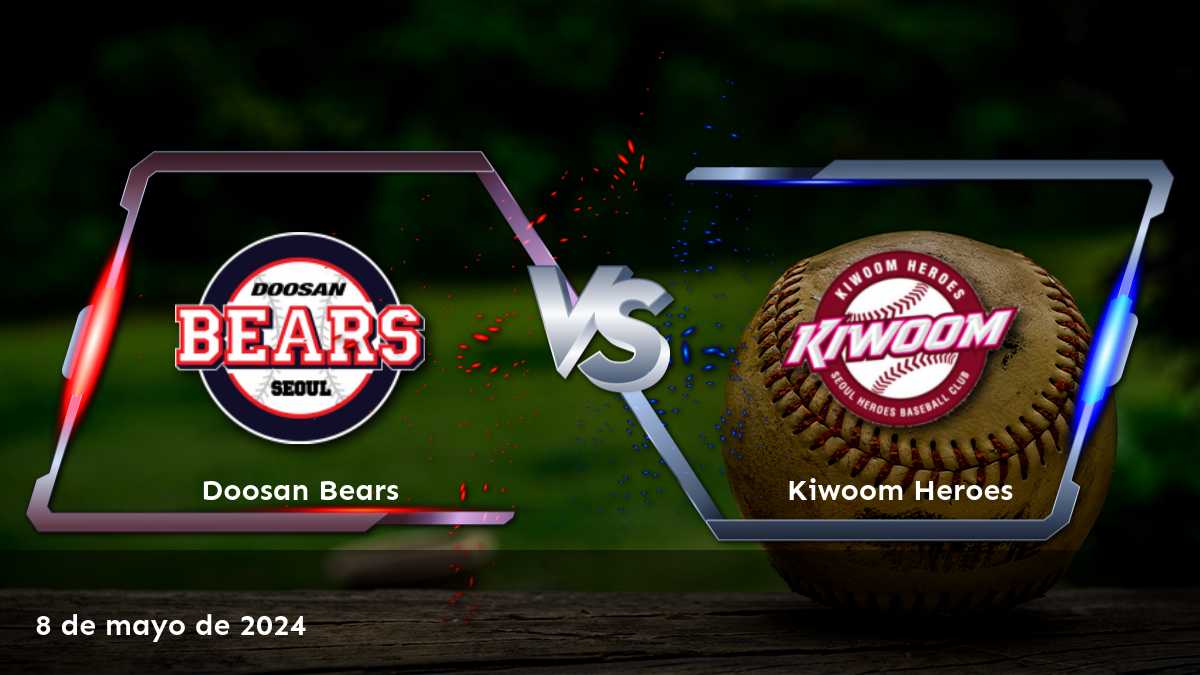 Apuesta en el partido Kiwoom Heroes vs Doosan Bears del 8 de mayo de 2024 con Latinvegas