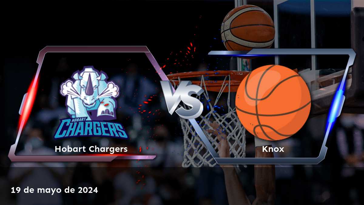 Knox vs Hobart Chargers: Análisis y predicciones para el partido de la NBL1 South