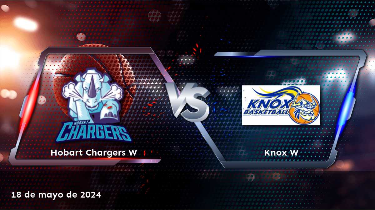 Knox W vs Hobart Chargers W: Análisis y predicciones para el partido del 19 de mayo de 2024