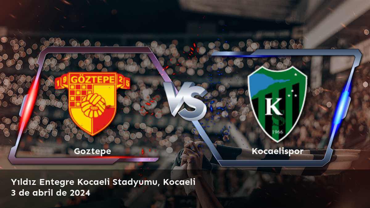 Kocaelispor vs Goztepe: Análisis y predicciones para la 1. Lig