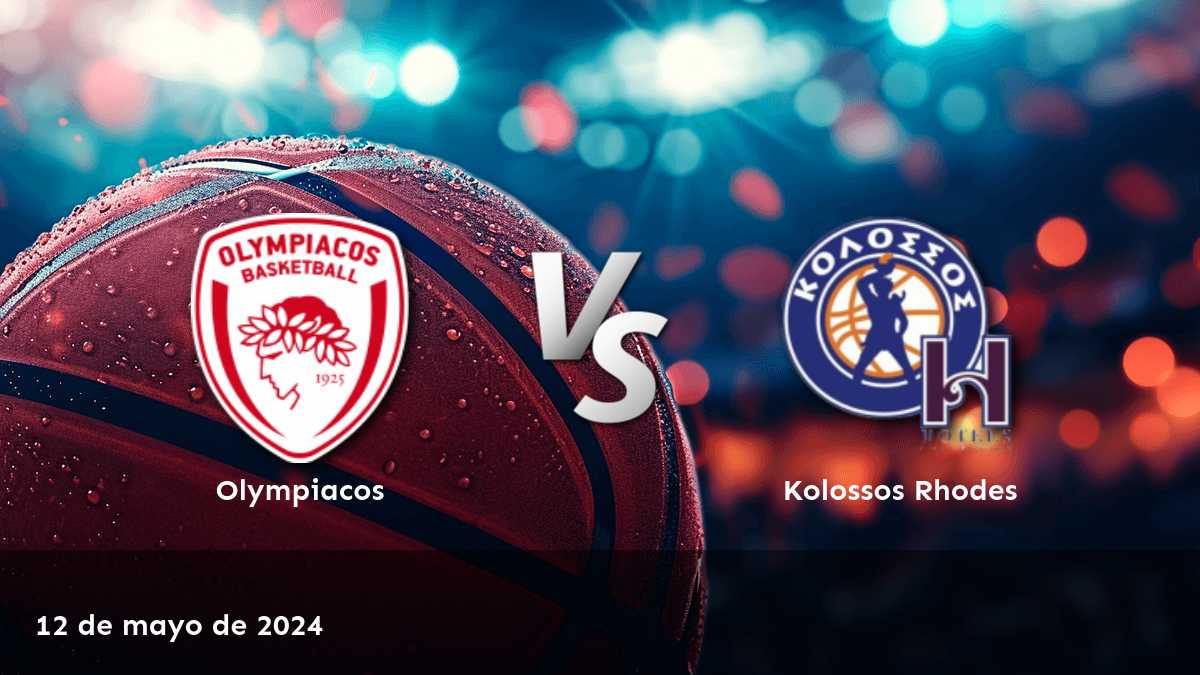 Kolossos Rhodes vs Olympiacos: Análisis y predicciones para el partido de baloncesto del 12 de mayo de 2024.