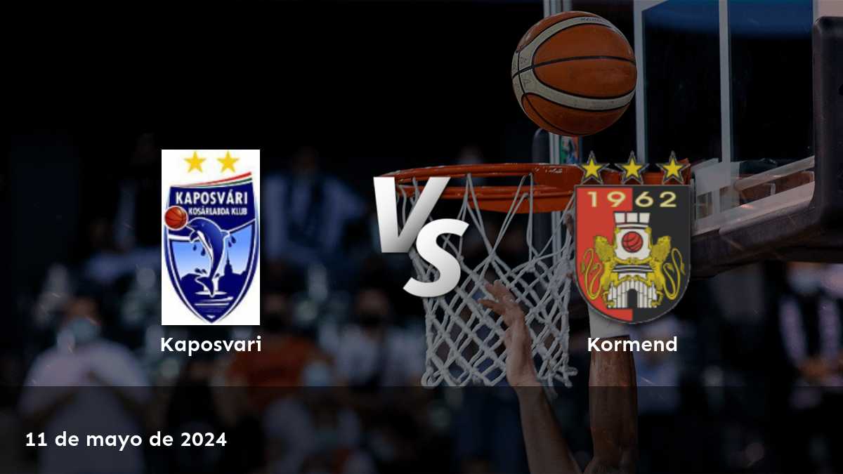 Kormend vs Kaposvari: Análisis de apuestas para el partido del 11 de mayo de 2024 en la liga NB I A de baloncesto