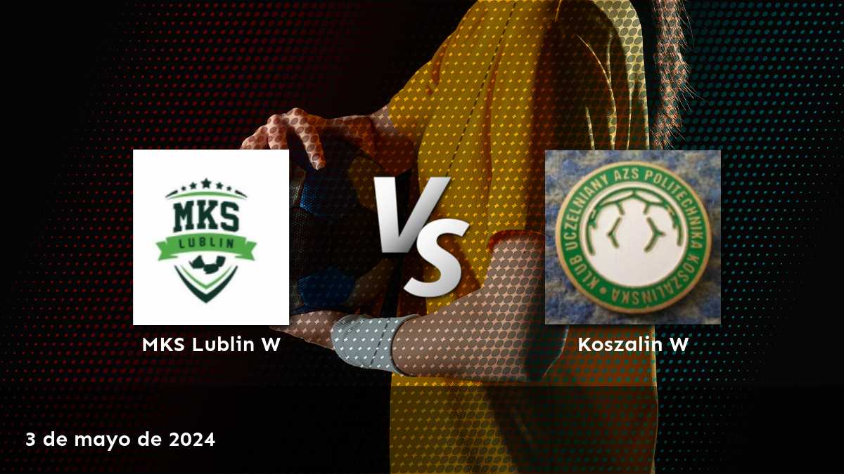 Analiza el partido entre Koszalin W vs MKS Lublin W en la Copa Polaca Femenina y encuentra las mejores oportunidades de apuesta con Latinvegas.