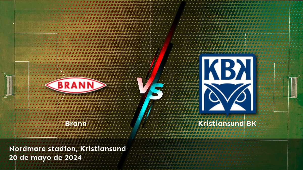 Kristiansund BK vs Brann: Análisis y predicciones para la Eliteserien