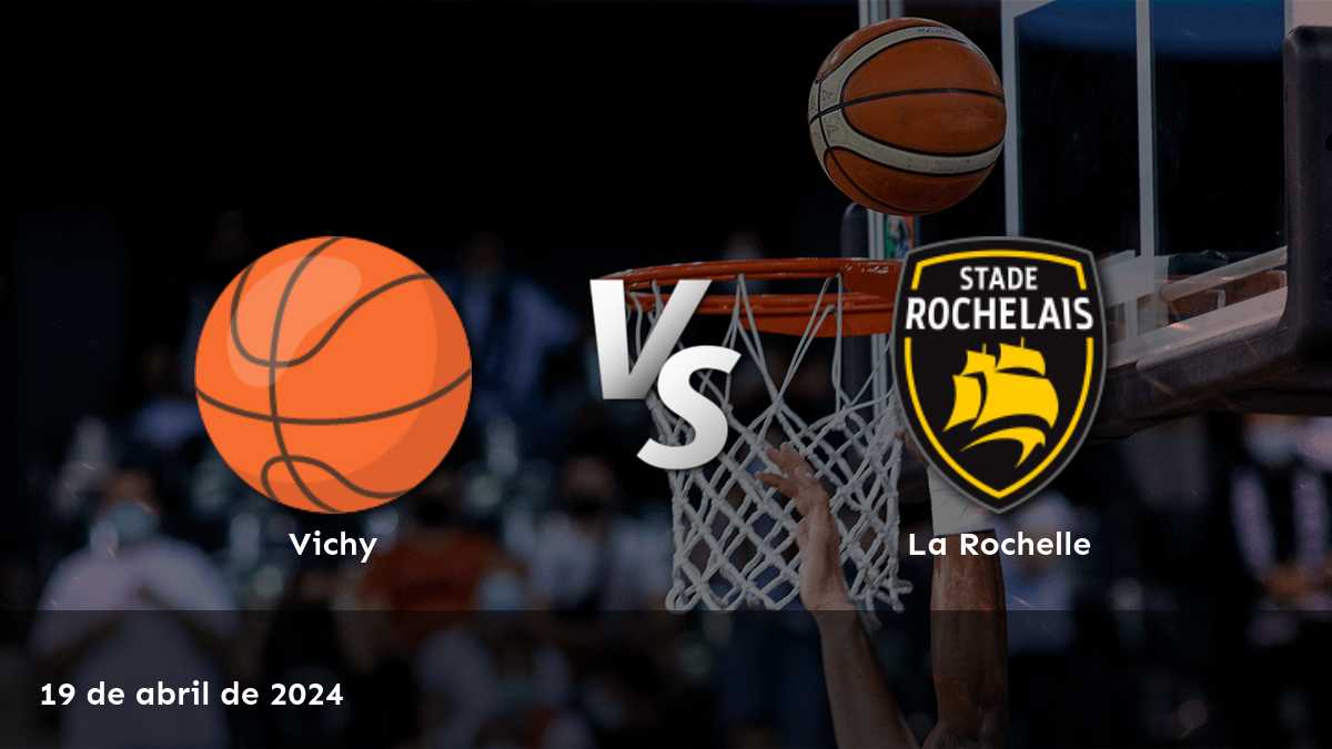 La Rochelle vs Vichy: Análisis y predicciones para el partido de baloncesto de la Pro B en Latinvegas.