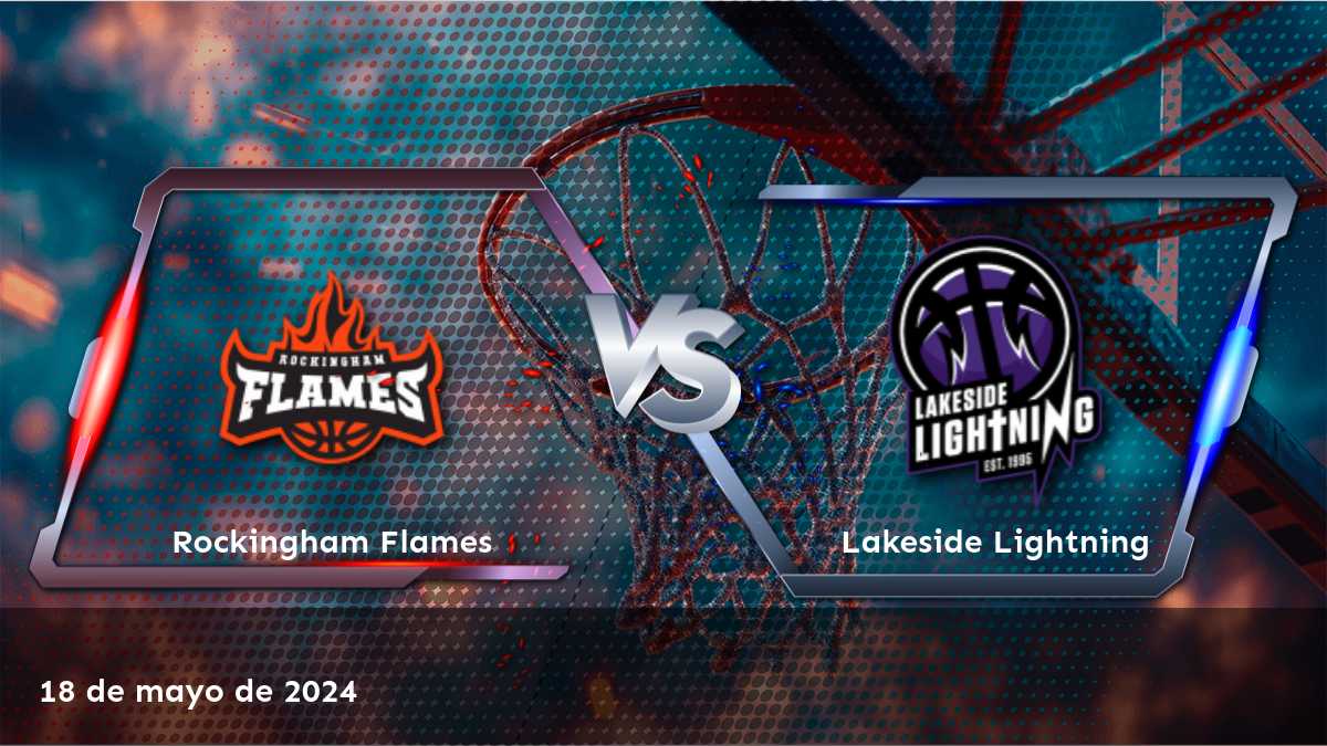 Análisis y predicciones para Lakeside Lightning vs Rockingham Flames. ¡Aprovecha las mejores apuestas con Latinvegas!