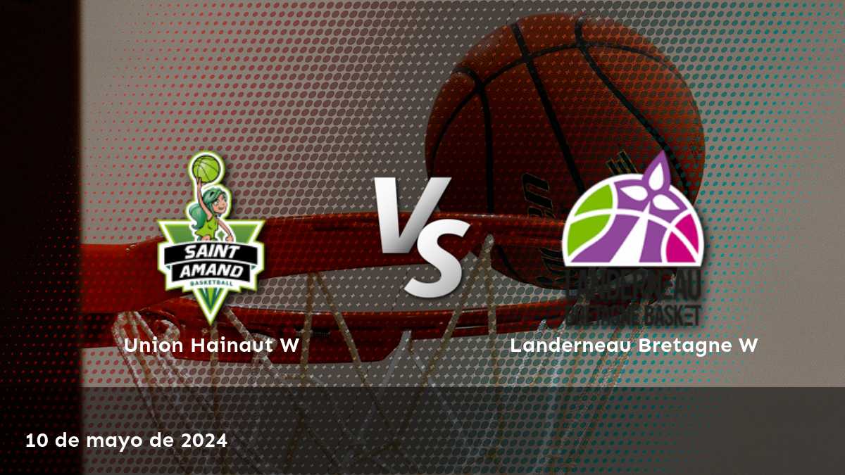 Landerneau Bretagne W vs Union Hainaut W: Análisis y predicciones para el partido del 10 de mayo de 2024 en Latinvegas