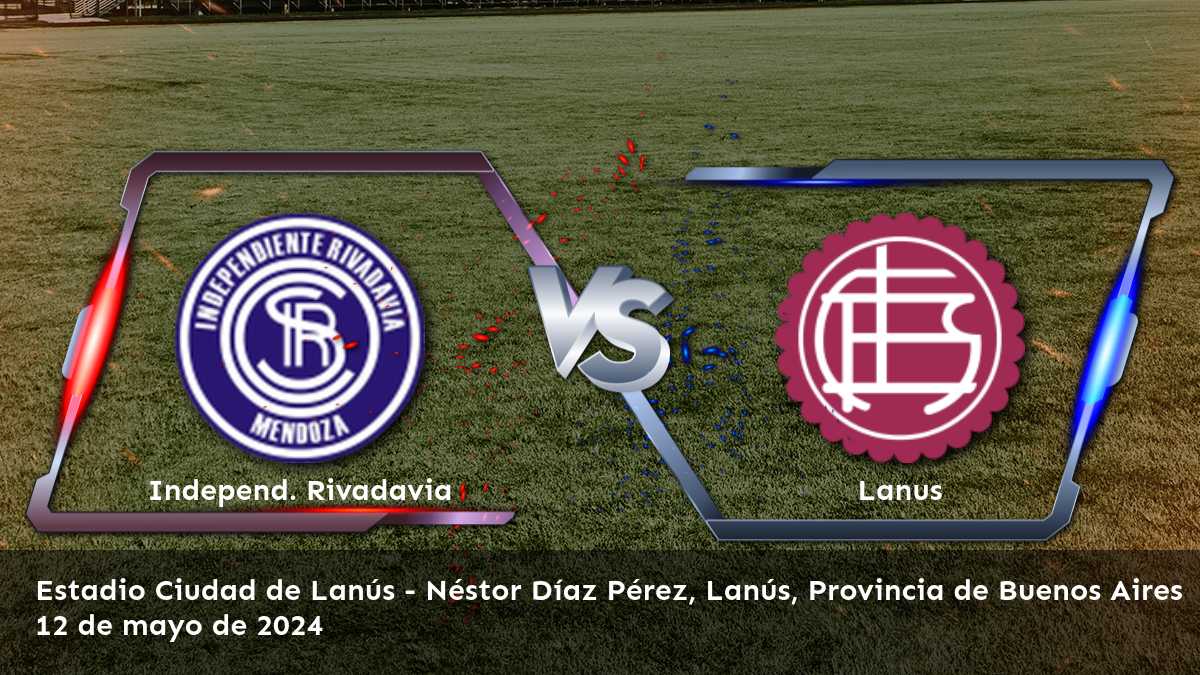 Lanus vs Independ. Rivadavia: Análisis y predicciones para la Liga Profesional Argentina