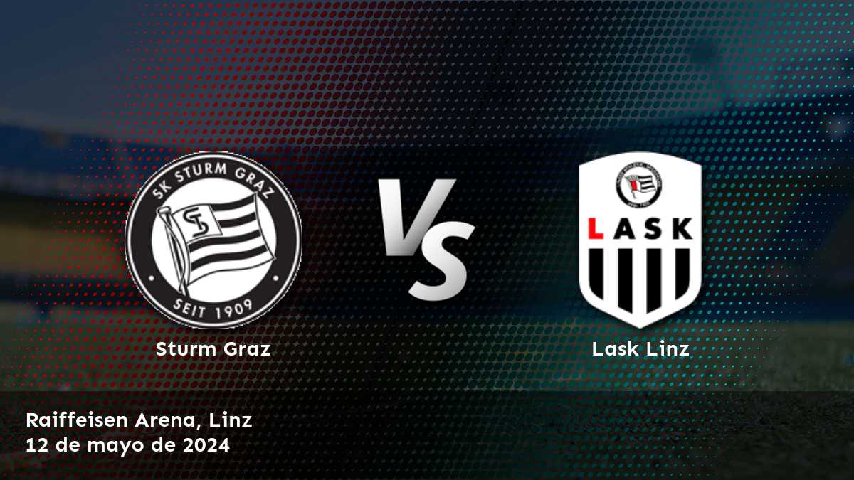 Lask Linz vs Sturm Graz: Análisis y predicciones para el partido de Bundesliga