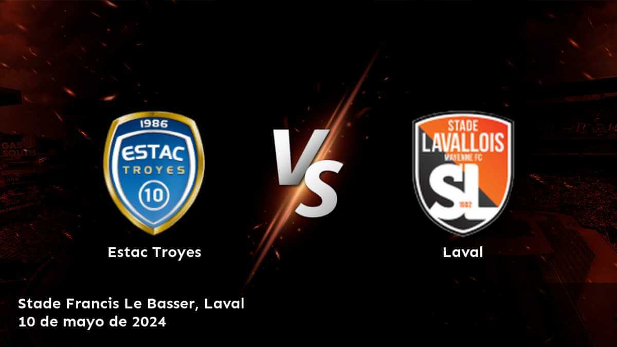 Laval vs Estac Troyes: Análisis y predicciones para la Ligue 2