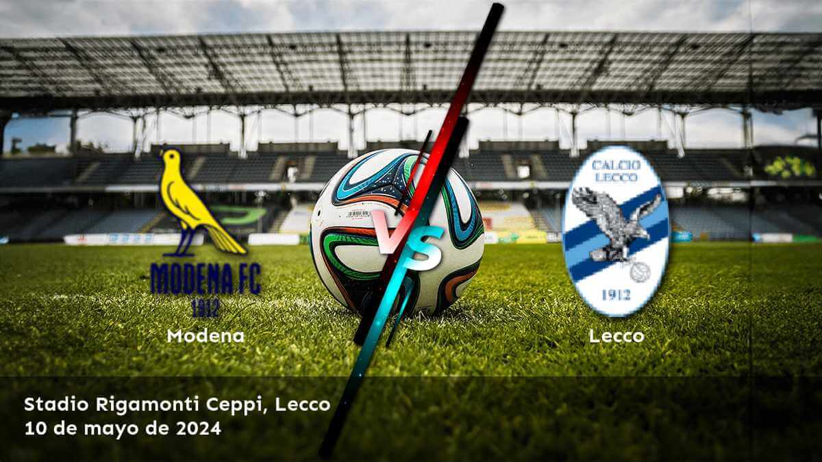 Lecco vs Modena: Análisis y predicciones para el partido de Serie B