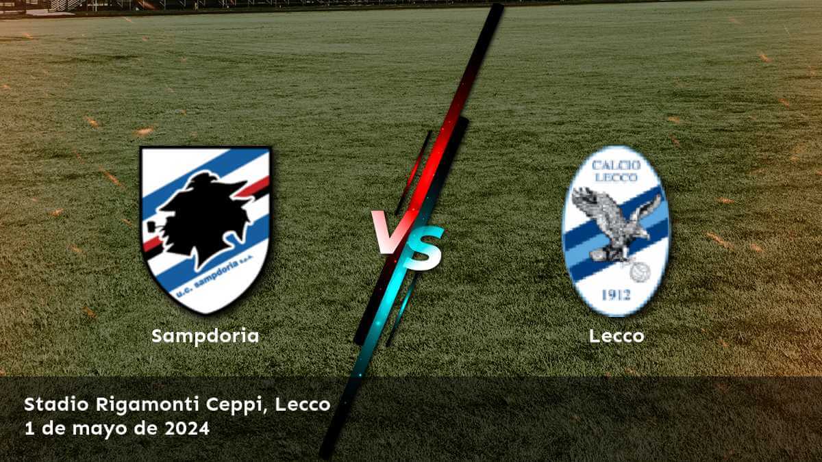 Apuesta en Lecco vs Sampdoria con Latinvegas y descubre las mejores selecciones y predicciones para este partido de Serie B.