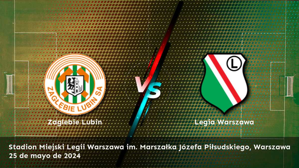 Partido emocionante entre Legia Warszawa vs Zaglebie Lubin en la Ekstraklasa. ¡Aprovecha las mejores ofertas con Latinvegas!