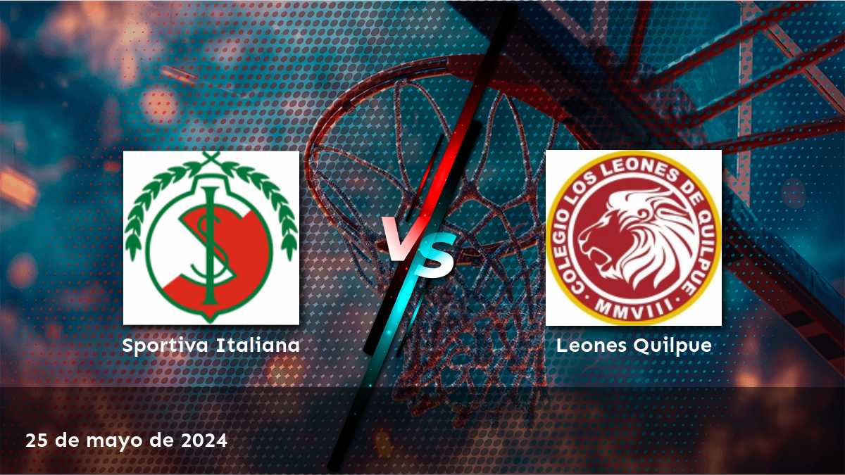 Leones Quilpue vs Sportiva Italiana: Análisis y predicciones para el partido de la LNB el 25 de mayo de 2024