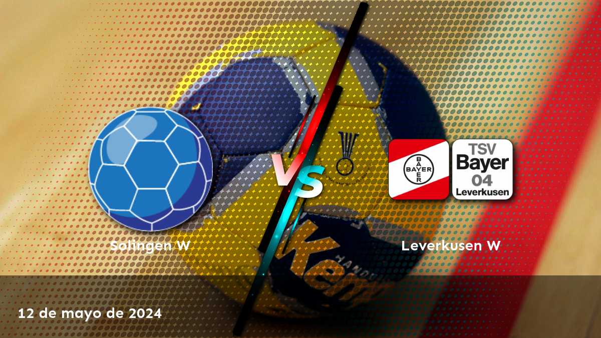 Leverkusen W vs Solingen W: Análisis y predicciones para el partido de handball del 12 de mayo de 2024 en Latinvegas