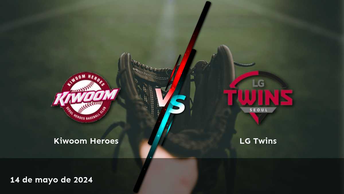 LG Twins vs Kiwoom Heroes: Análisis y predicciones expertas para el enfrentamiento de la KBO el 14 de mayo de 2024