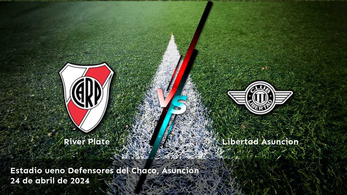 ¡Aprovecha al máximo la oportunidad de apostar en el partido entre Libertad Asuncion vs River Plate con Latinvegas!