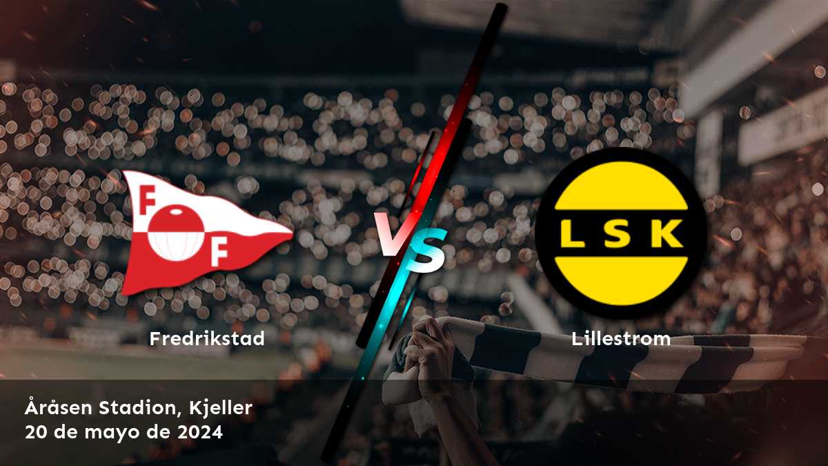 Lillestrom vs Fredrikstad: Análisis y predicciones para la Eliteserien. ¡Obtenga las mejores selecciones y predicciones en Latinvegas!