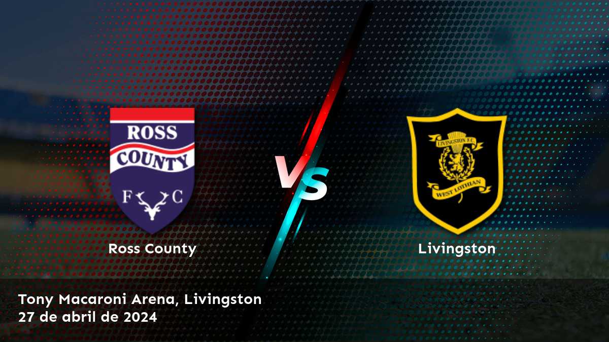 Livingston vs Ross County: Análisis y predicciones para el partido de la Premiership league en Latinvegas