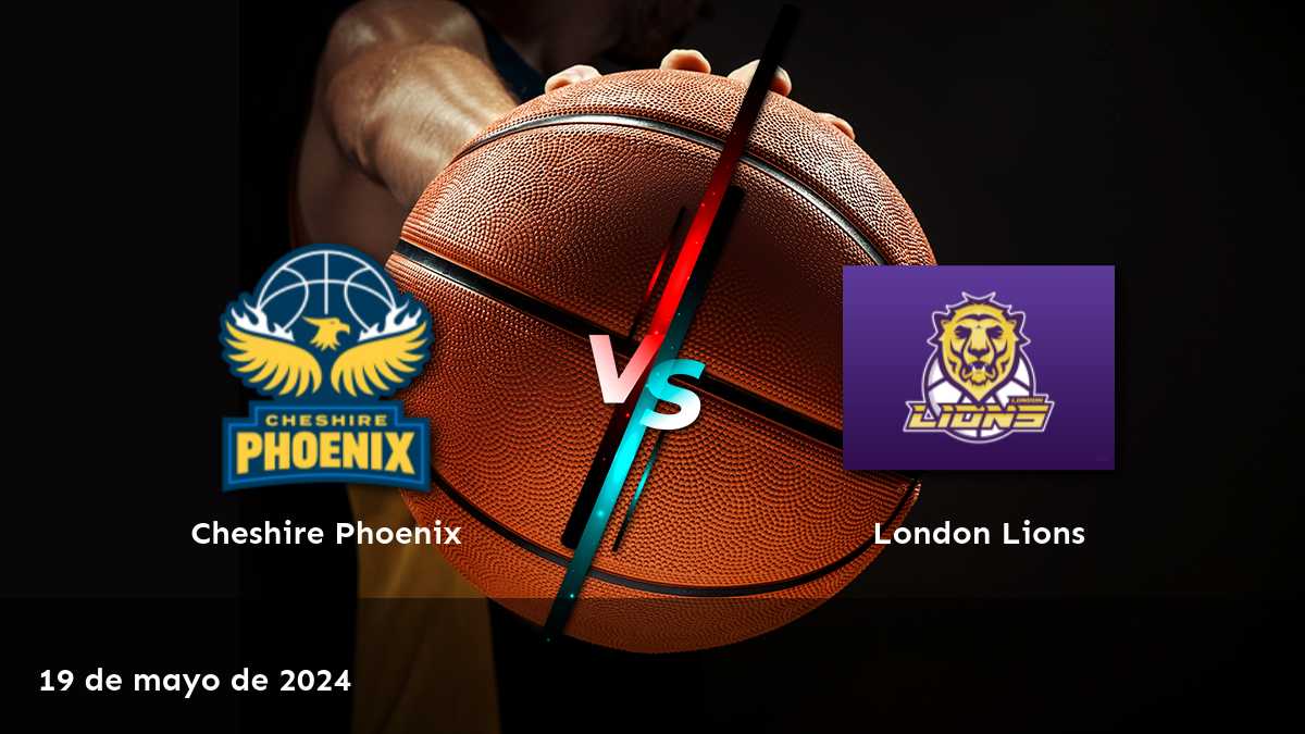 London Lions vs Cheshire Phoenix: Análisis y predicciones de apuestas para el partido de BBL.