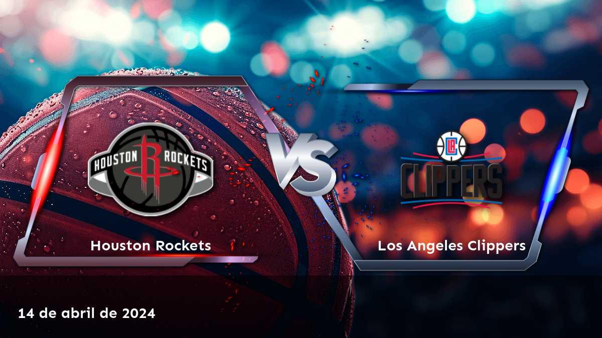 Apuestas deportivas para Los Angeles Clippers vs Houston Rockets con Latinvegas, ¡apuesta con inteligencia!