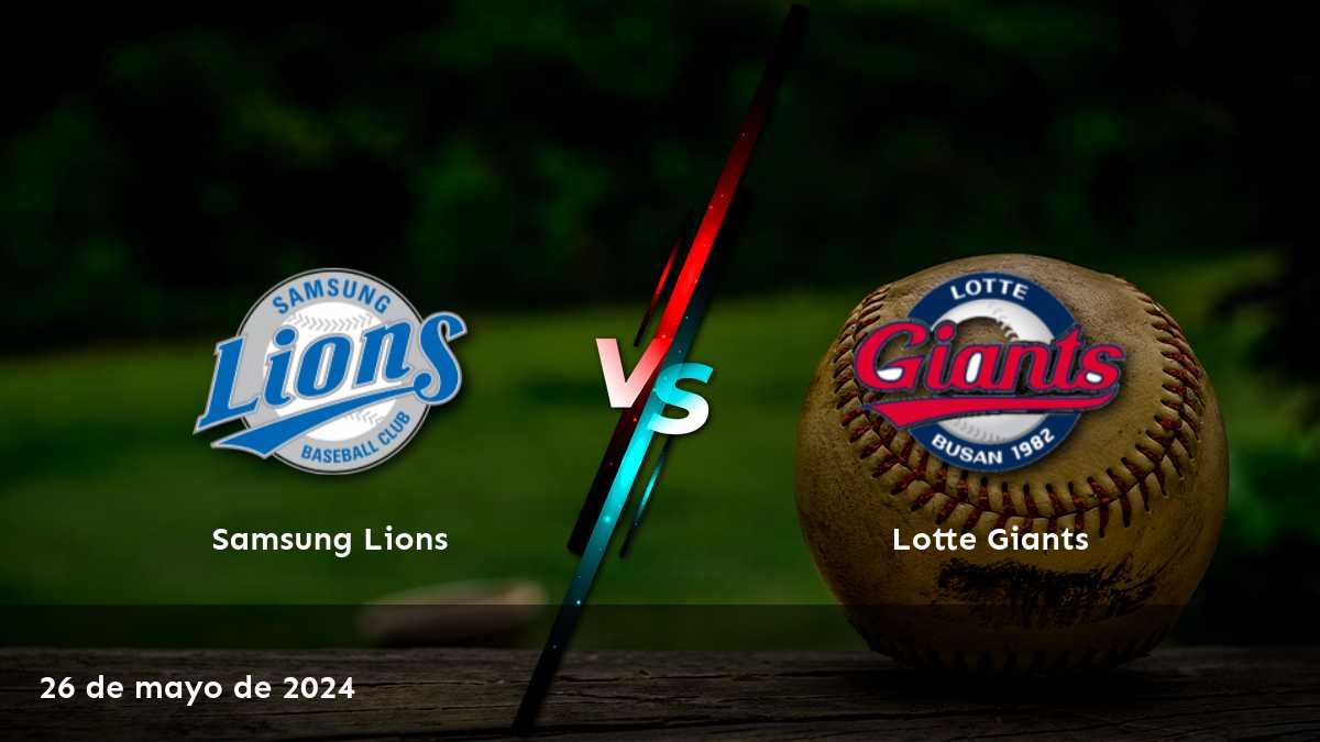 Lotte Giants vs Samsung Lions: Análisis y predicciones para la KBO el 26 de mayo de 2024. ¡Aprovecha al máximo tus oportunidades de apuesta con Latinvegas!