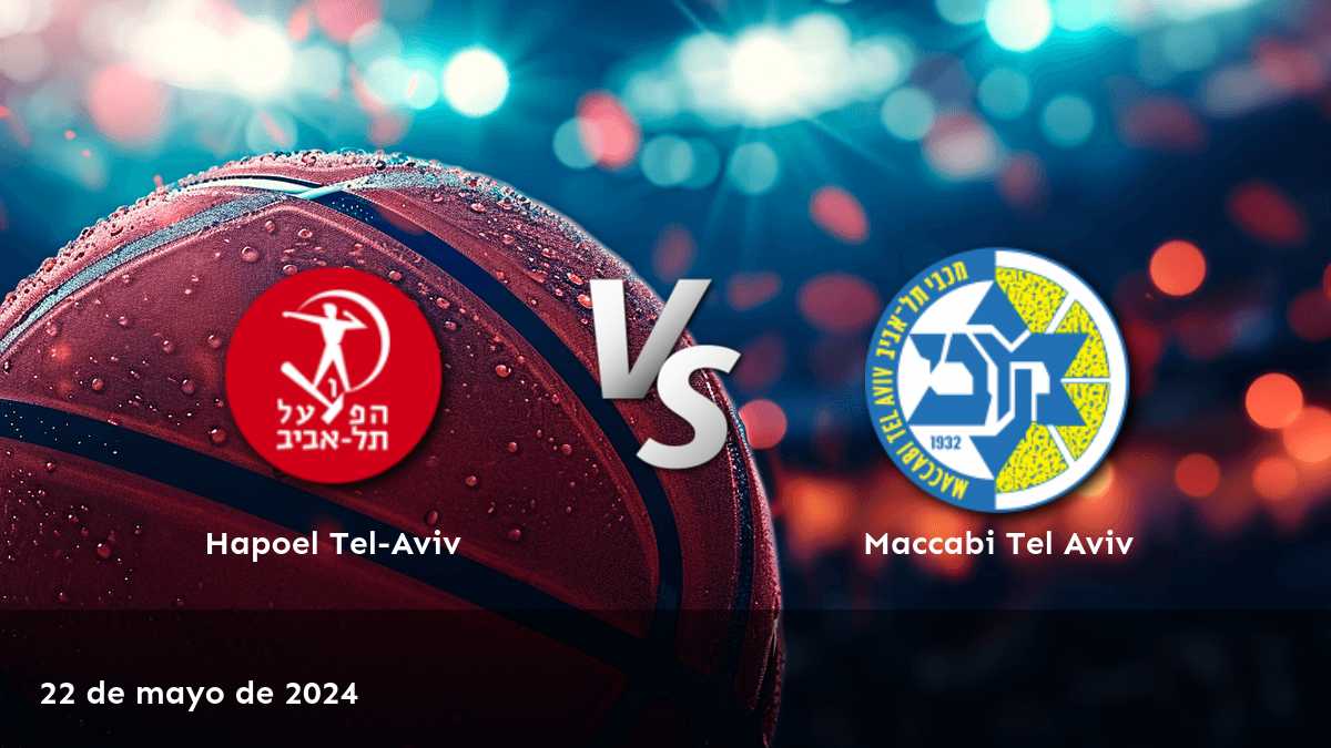 ¡Aprovecha al máximo tus oportunidades de apuesta en el partido Maccabi Tel Aviv vs Hapoel Tel-Aviv con Latinvegas!