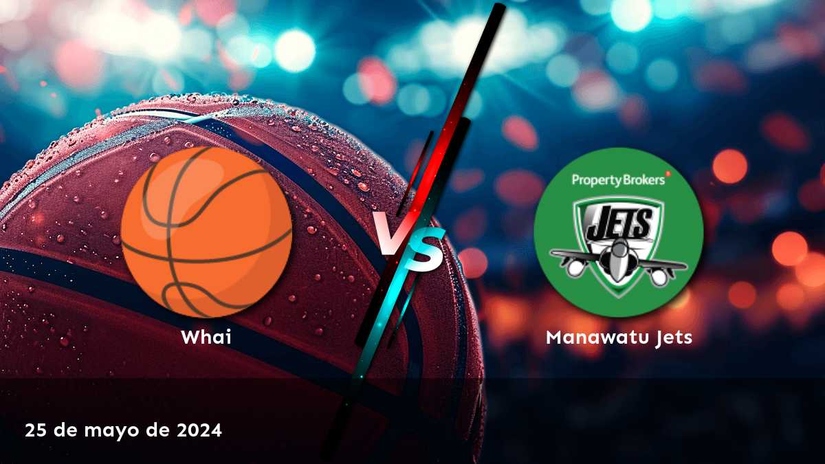 Manawatu Jets vs Whai: Análisis y predicciones para el partido del 26 de mayo de 2024 en la liga NBL de baloncesto.