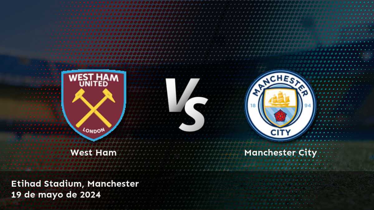 ¡Aprovecha al máximo tus apuestas en Manchester City vs West Ham con Latinvegas!