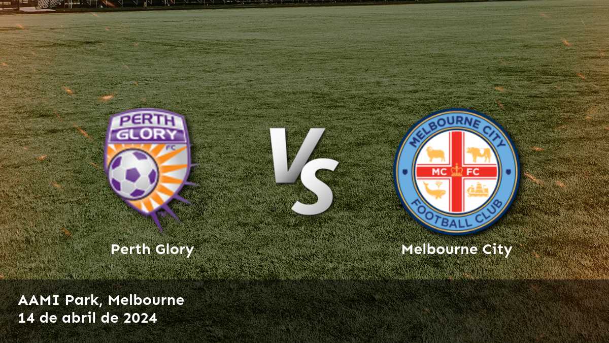 Análisis detallado del partido Melbourne City vs Perth Glory por la A-League, con predicciones y consejos de apuesta en Moneyline, sobre/no sobre y handicap.