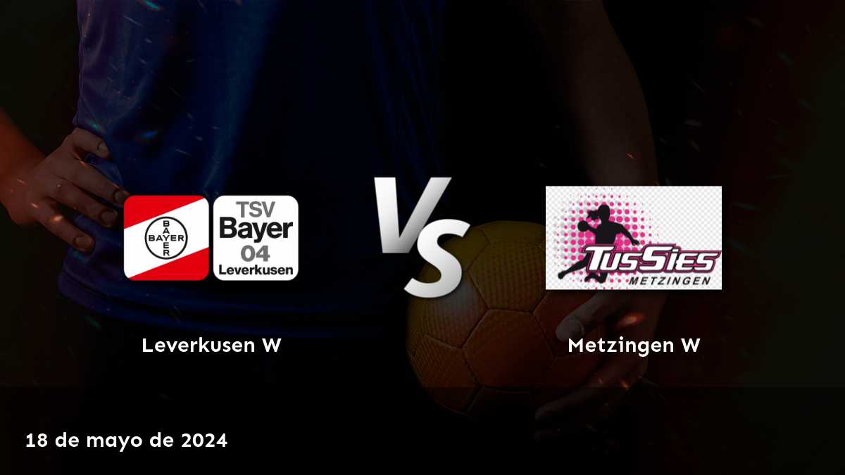 Metzingen W vs Leverkusen W: ¡Análisis y predicciones para el partido de handball!