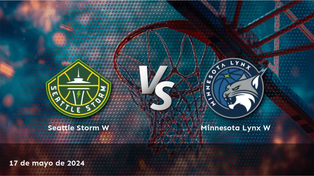 Minnesota Lynx W vs Seattle Storm W: Análisis y predicciones para el partido de baloncesto femenino del sábado 18 de mayo de 2024.