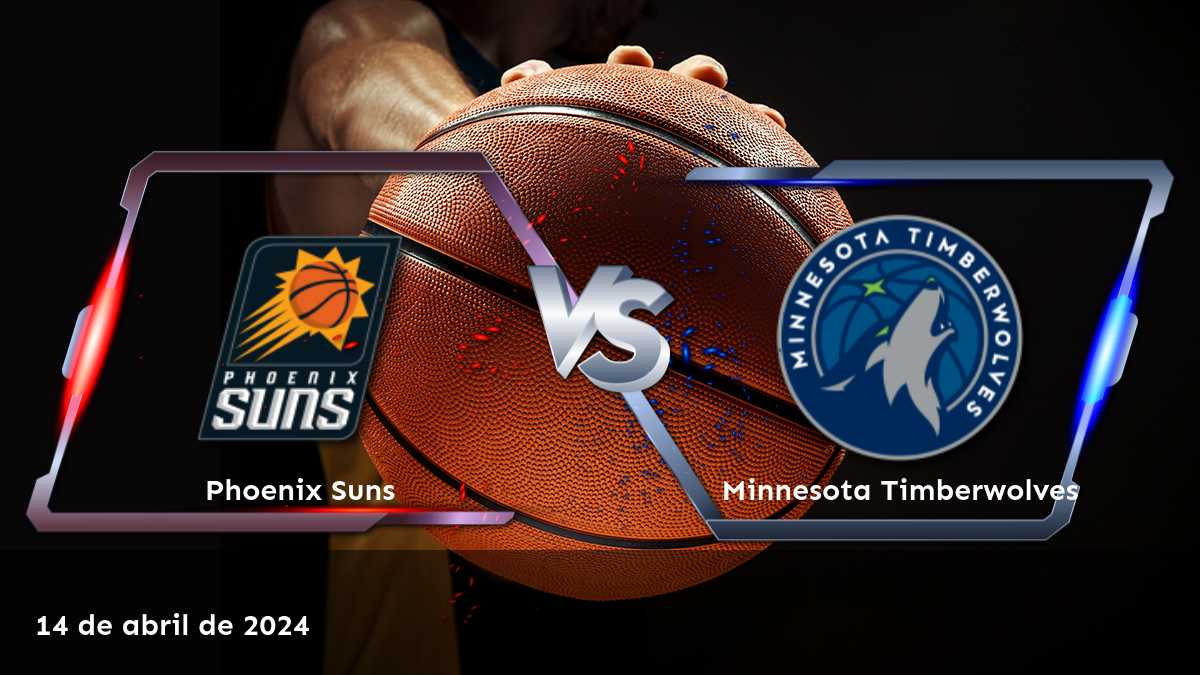 Minnesota Timberwolves vs Phoenix Suns: Análisis y predicciones para el partido del 14 de abril de 2024