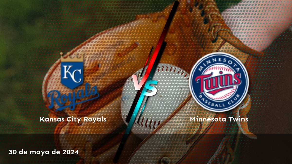 Apuestas para Minnesota Twins vs Kansas City Royals: análisis y predicciones para el partido del 30 de mayo de 2024.