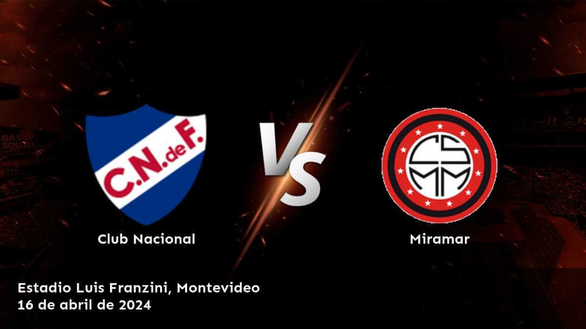 ¡Apostar en Miramar vs Club Nacional con Latinvegas!