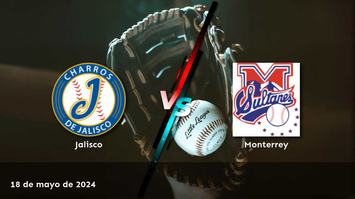 Análisis y predicciones para Monterrey vs Jalisco en la LMB. ¡Aprende a apostar con Latinvegas!