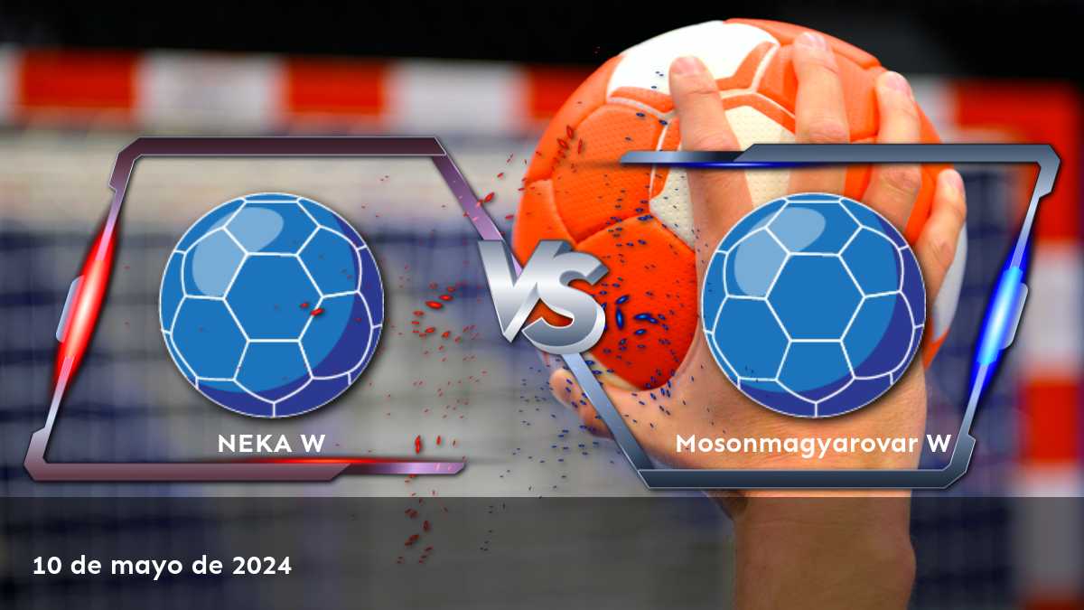 Mosonmagyarovar W vs NEKA W: Análisis y predicciones para el partido de handball del 10 de mayo de 2024