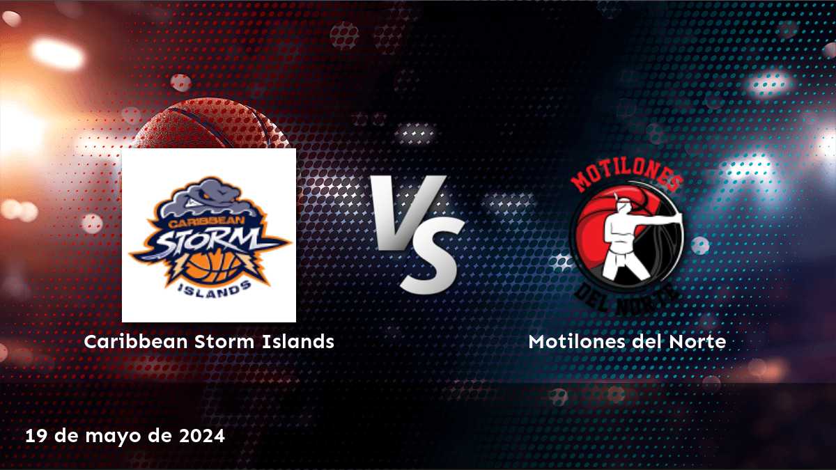 Motilones del Norte vs Caribbean Storm Islands: Análisis y predicciones para el partido de baloncesto del 19 de mayo de 2024 en la LBP.