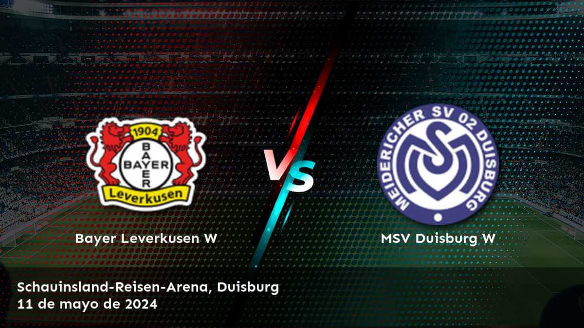 MSV Duisburg W vs Bayer Leverkusen W: Análisis y predicciones para la Frauen Bundesliga