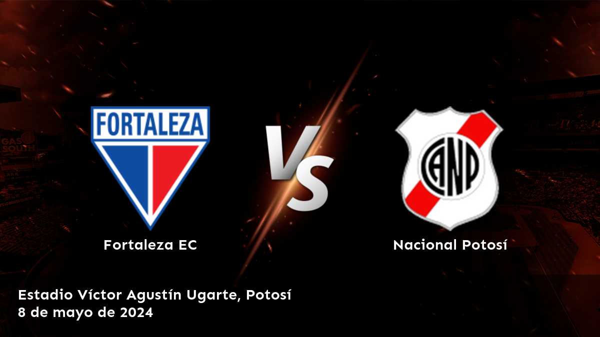 Aprovecha las mejores opciones de apuestas para Nacional Potosí vs Fortaleza EC en la Liga CONMEBOL Sudamericana con Latinvegas.