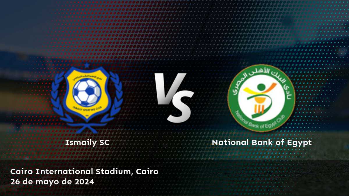 Apuesta en el partido National Bank of Egypt vs Ismaily SC con Latinvegas y gana dinero gracias a nuestras predicciones y análisis detallados.