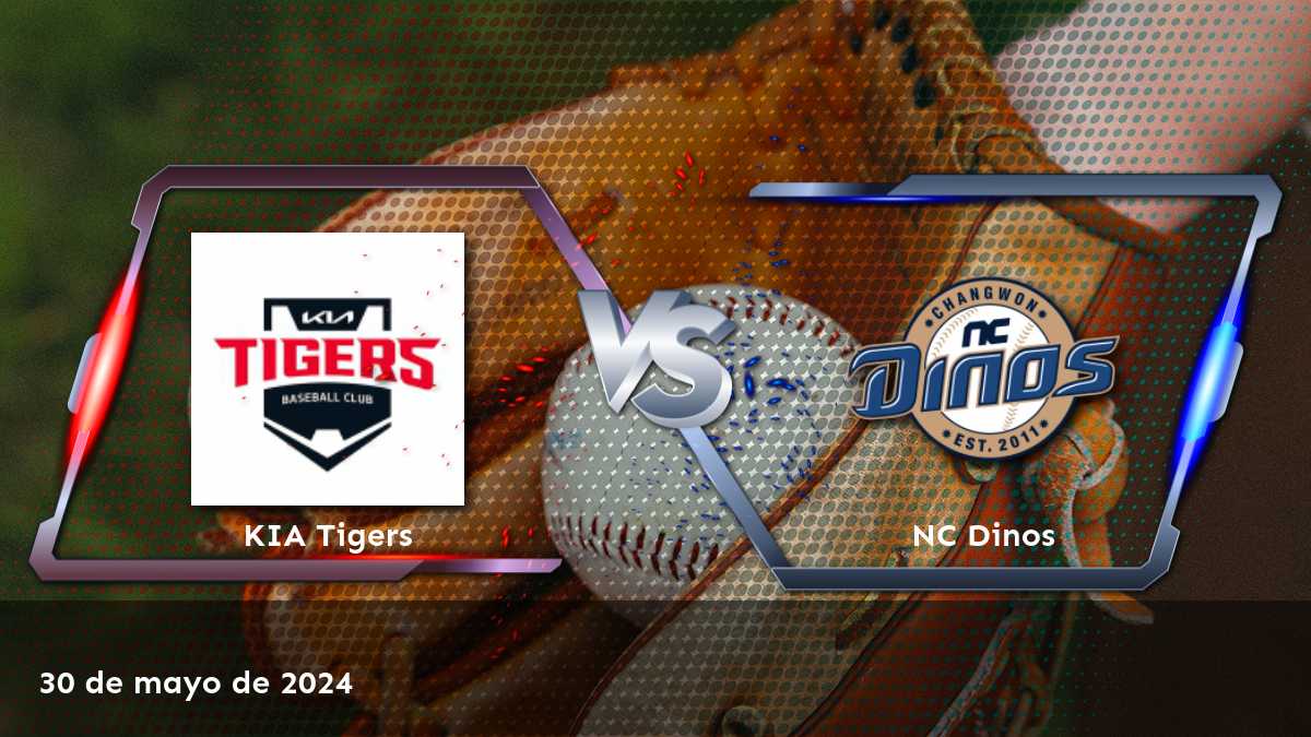 NC Dinos vs KIA Tigers: Análisis y predicciones para el partido del 30 de mayo de 2024.