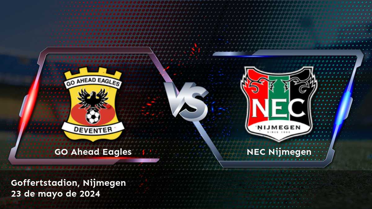 NEC Nijmegen vs GO Ahead Eagles: Análisis y predicciones para la Eredivisie