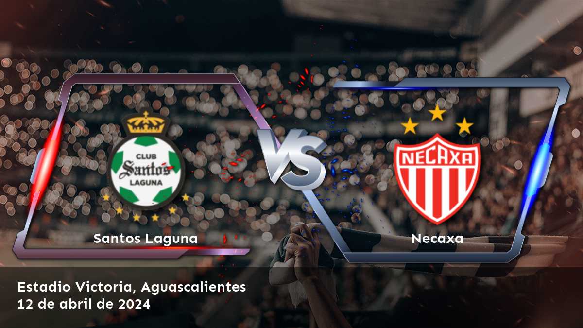 Necaxa vs Santos Laguna: Análisis y predicciones para la Liga MX en Latinvegas