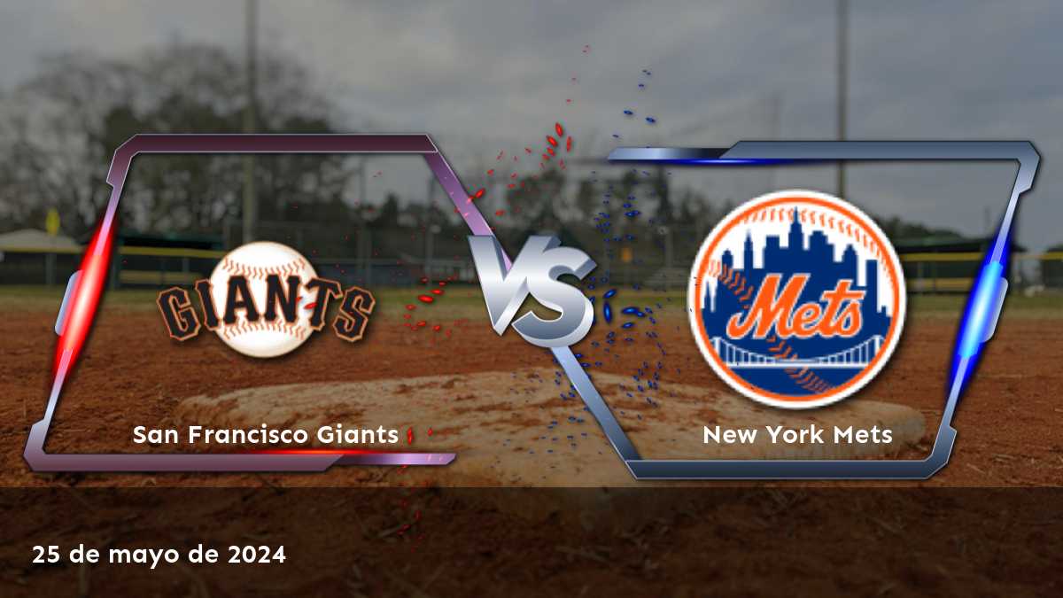 Análisis detallado de New York Mets vs San Francisco Giants en MLB. Consigue las mejores selecciones y predicciones en Latinvegas.